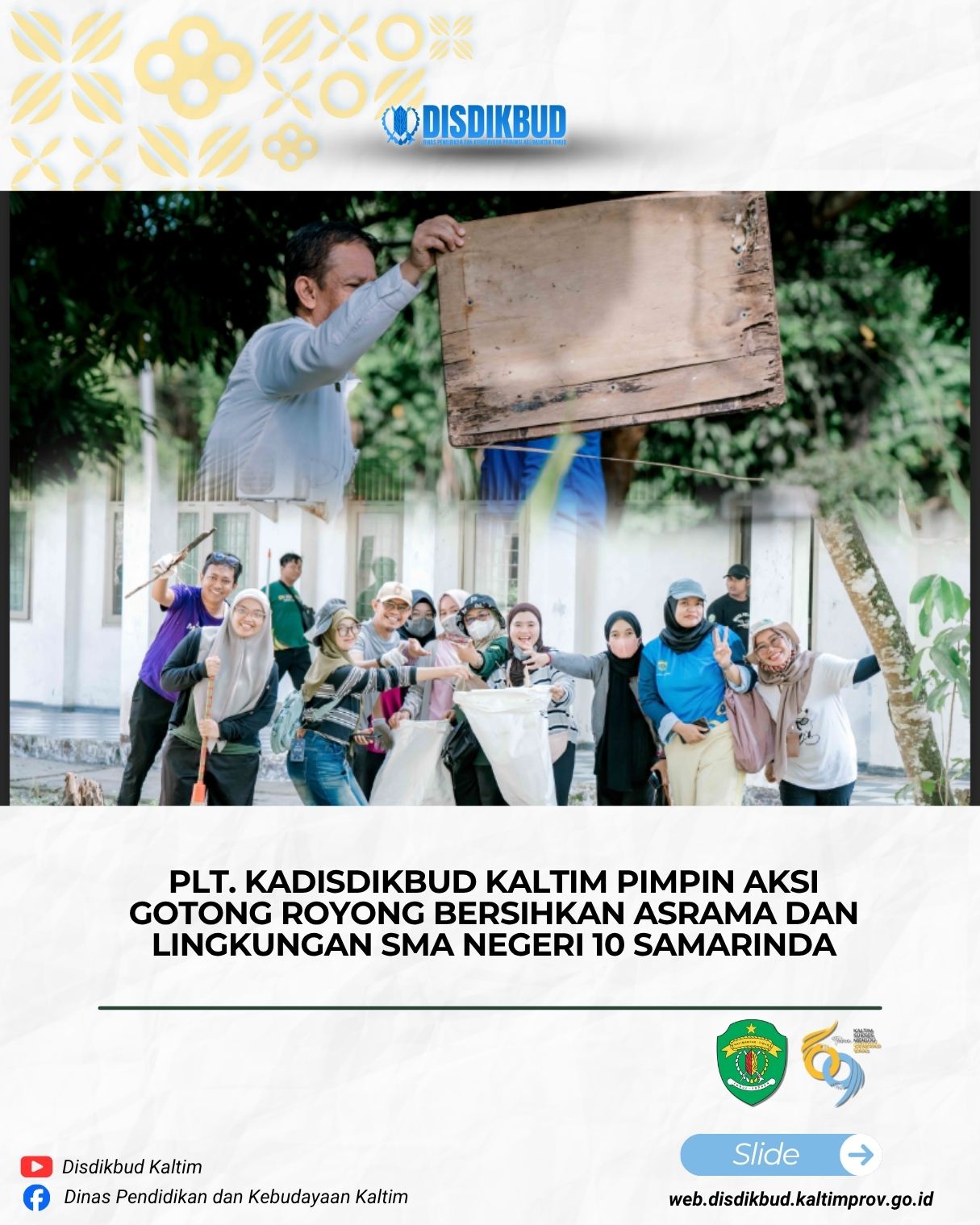 Plt. Kadisdikbud Kaltim Pimpin Aksi Gotong Royong Bersihkan Asrama dan Lingkungan SMA Negeri 10 Samarinda
