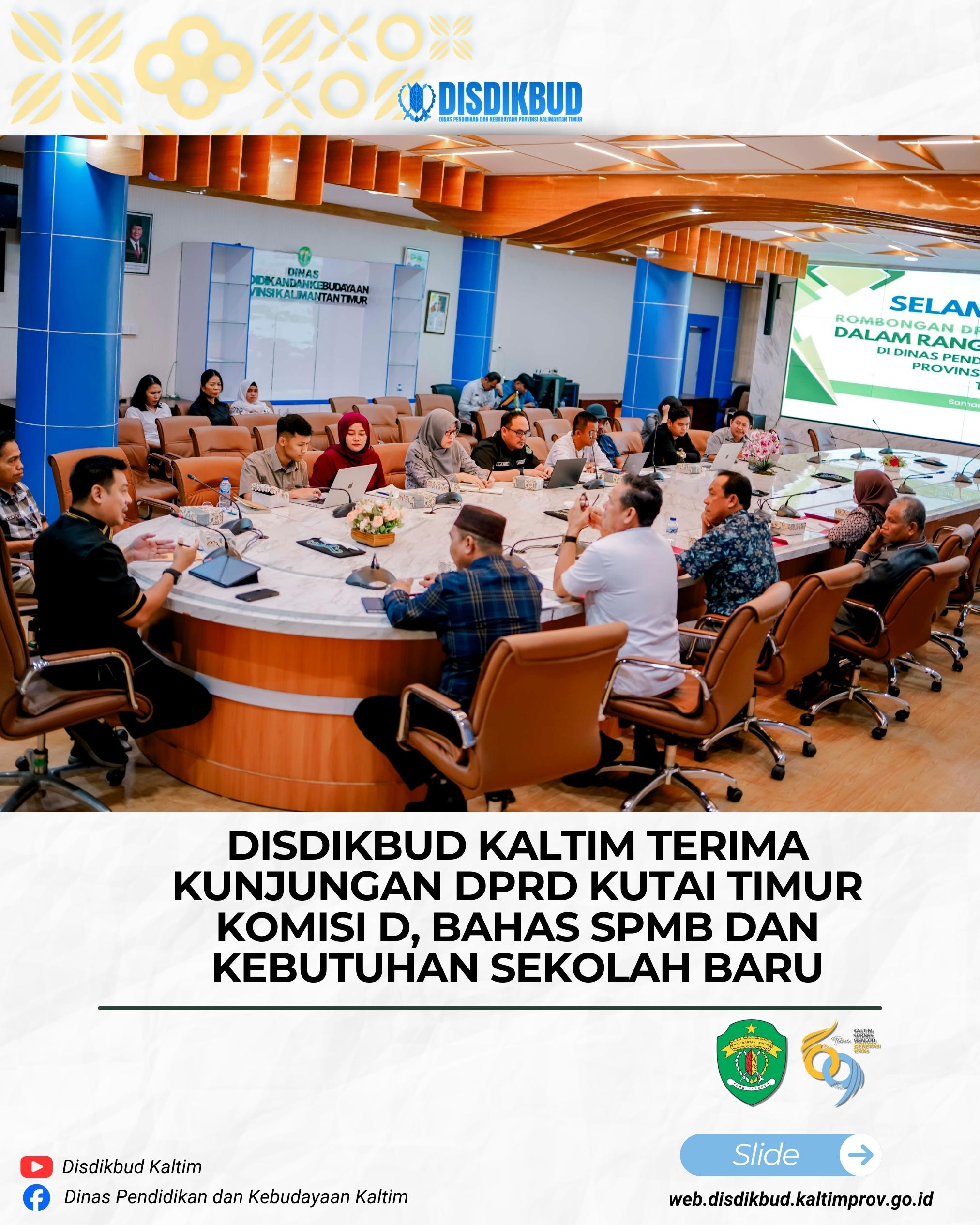Disdikbud Kaltim Terima Kunjungan DPRD Kutai Timur Komisi D, Bahas SPMB dan Kebutuhan Sekolah Baru