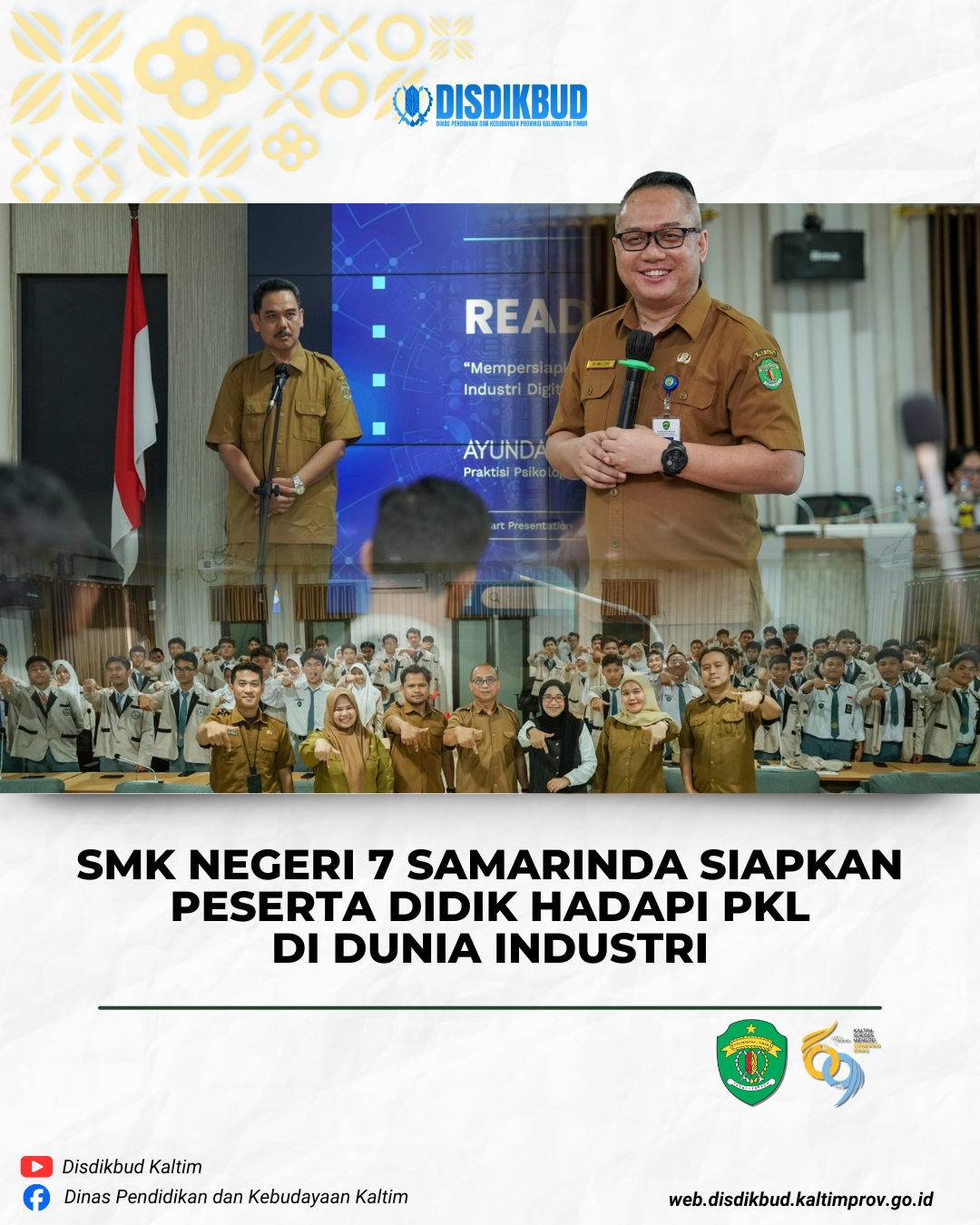 SMK NEGERI 7 SAMARINDA SIAPKAN PESERTA DIDIK HADAPI PKL DI DUNIA INDUSTRI